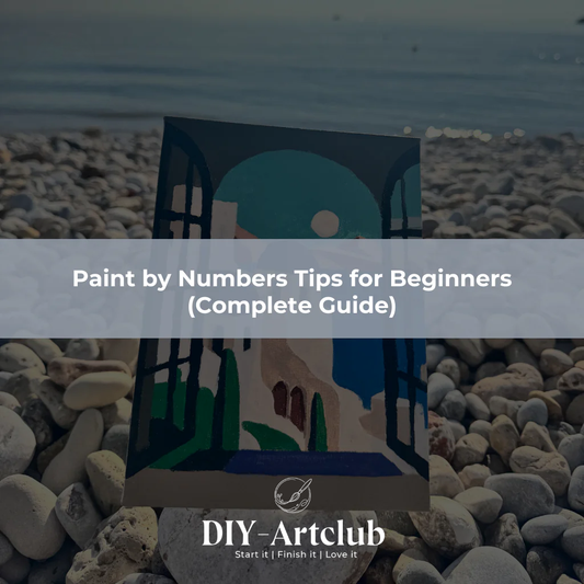 Paint by Numbers Tips for Beginners (Complete Guide)