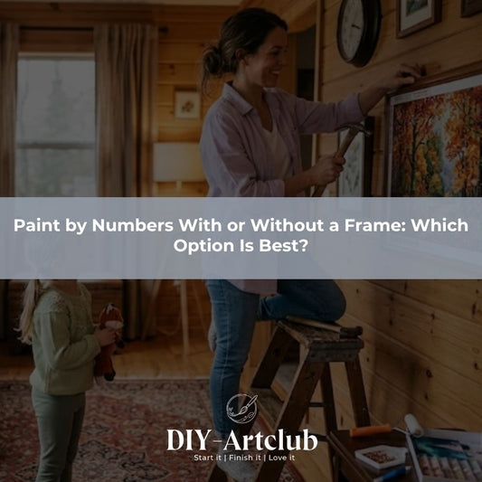 Paint by Numbers With or Without a Frame: Which Option Is Best?