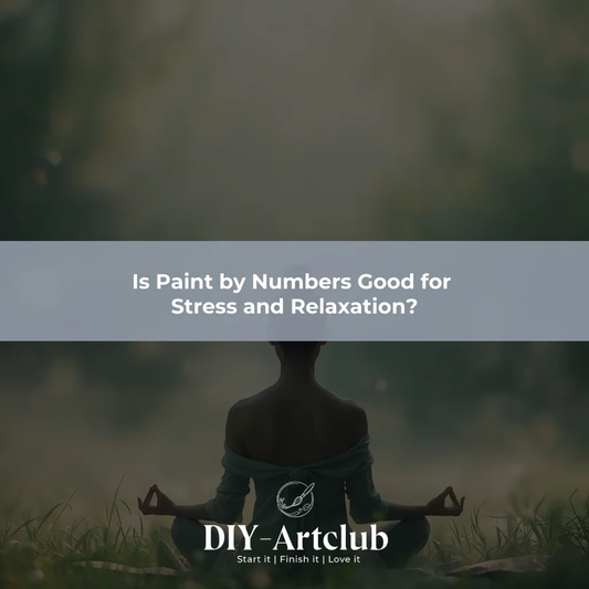 Is Paint by Numbers Good for Stress and Relaxation?