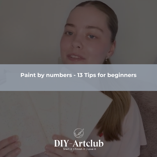 Paint by numbers - 13 Tips for beginners